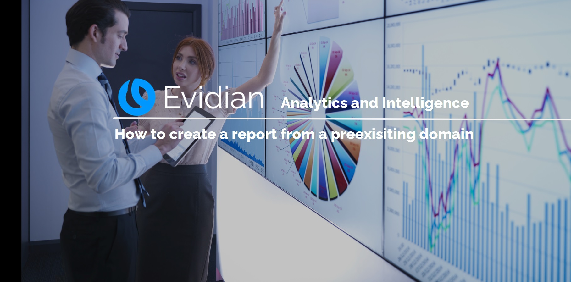 How to create an analytics report from a preexisting domain for Evidian IAM